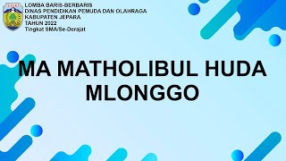 LBB Disdikpora Jepara 2022 - MA Matholibul Huda Mlonggo