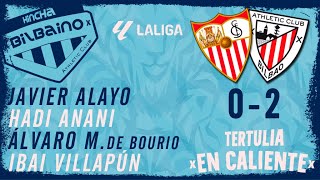 Tertulia "En caliente" / Sevilla FC - Athletic Club / 19ª jornada Liga 23/24 / Jueves 04/01/24