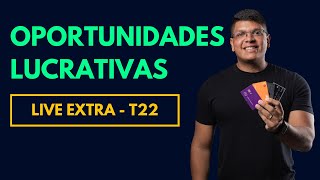 LIVE EXTRA TURMA 22 - Exemplo de Oportunidades Pontuais