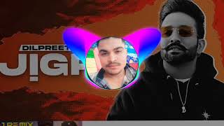 JIGRA DILPREET DHILLON REMIX DJ GOURAV BARNA