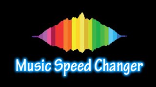 Технологии (Для мобильного телефона. Music Speed Changer. Ускорение и замедление песни.)