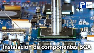 ERSA EXPLAINS #4.3: Instalación de componentes BGA