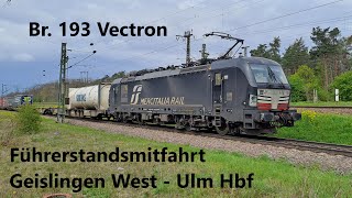 Lokomotion Führerstandsmitfahrt Geislingen West nach Ulm Hbf ohne Schiebelok, Vectron Baureihe 193