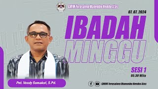 IBADAH MINGGU SESI 1 | GMIM YERUSALEM MANEMBO - NEMBO ATAS  | 07 JULI 2024