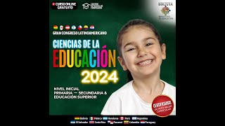 CONGRESO LATINOAMERICANO CIENCIAS DE LA EDUCACIÓN DIA 1