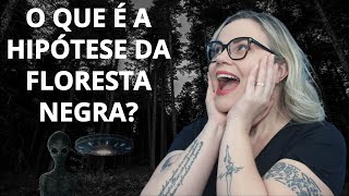 Teoria da FLORESTA NEGRA e o Enigma de Fermi: Sussurros Cósmicos