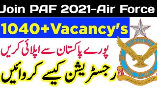 Pakistan Air force Recruitment 2021||PAF Jobs Vacancy 2021||Online Registration for PAF