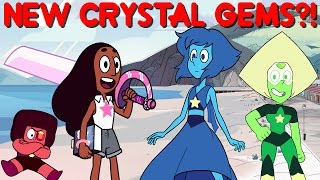 THE NEW CRYSTAL GEMS?!-  Steven Universe Theory & Speculation