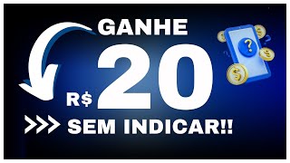 🎁Ganhe R$ 20,00 Sem indicar!! Nova promoção!!