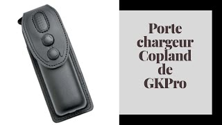 Présentation du Porte Chargeur Copland de GKPro.