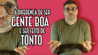 A diferença de ser gente boa e ser feito de tonto - Emerson Martins Video Blog 2022