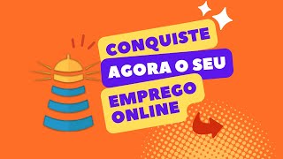 Como conseguir empregos online rapidamente