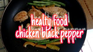 Resepi Ayam Black Pepper Diet