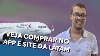 Como Comprar a Passsagem Aerea no Site e APP da Latam