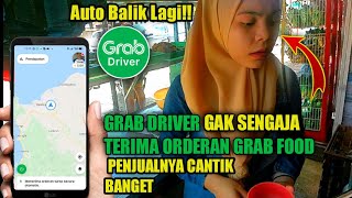 Grab Driver GAK SENGAJA TERIMA ORDERAN GRAB FOOD |  KETEMU PENJUAL CANTIK BANGET