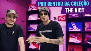 POR DENTRO DA COLEÇÃO - THE VICT