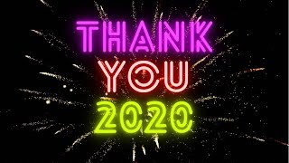 THANK YOU 2020!!!!! 2020 RECAP!!