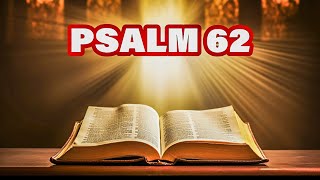 Psalm 62 | Audio Bible ESV | Daughter ofChrist