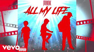 Mook TBG - All My Life (Official Audio)