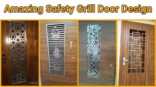 Amazing Safety Grill Door Design || Amazing Front Door Design Of India