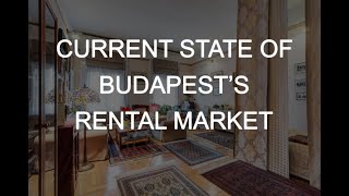 How is doing Rental Market in Budapest in mid 2022?