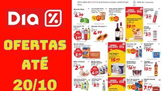 DIA SUPERMERCADO OFERTAS ATÉ 20/10/2024 FOLHETO OFERTAS DA SEMANA