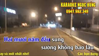 KARAOKE SÁU MƯƠI NĂM CUỘC ĐỜI REMIX TONE NAM, CỰC HAY, DỄ HÁT, CẢNH THẬT