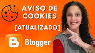 AVISO de COOKIES no BLOGGER [ATUALIZADO]