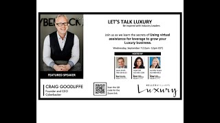 Let’s Talk Luxury…An Interview with Craig Goodliffe