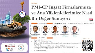 What Value does the PMI-CP bring to Owners and Contractors (Panel) - Turkiye