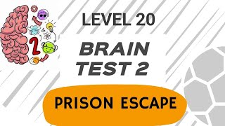 Brain Test 2 Level 20 Prison Escape || They must reach to the Forest.