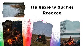 Na bazie w Suchej Rzeczce