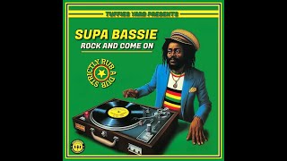 Supa Bassie - Rock And Come On (Tuffies Yard - 2024)