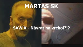 MARTAS SK - Saw X - Prvá reakcia z kina!!!