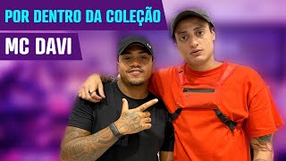 POR DENTRO DA COLEÇÃO - MC DAVI