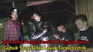 PAK SAHUD TINGGAL DI HUTAN!!HIDUP SENDIRI TANPA LISTRIK,MAJALENGKA