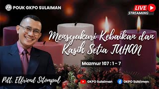 Ibadah Live Streaming | Minggu 10 Desember 2023 | ADVENT 2 | POUK GKPO Sulaiman |