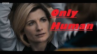 13th Doctor | Only Human [11x08]