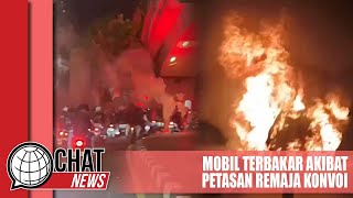 Mobil Terbakar Akibat Remaja Konvoi Nyalakan Petasan - Chatnews 07 April 2024