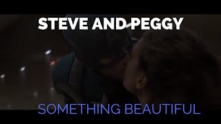 Something Beautiful - Steve Rogers and Peggy Carter