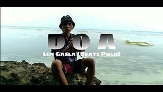 Lagu Terbaru |D O A - Len Gasla (Beats Pulu)