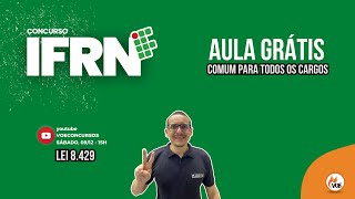 Concurso IFRN: Lei 8429 - Para todos os cargos