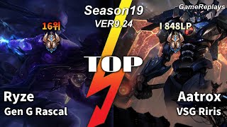 Gen G Rascal TOP Ryze VS Aatrox Replay S9 / 탑 라이즈 VS 아트록스 관전 시즌9 - 4/6/10 Patch 9.24 KR