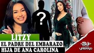 EL PADRE DEL EMBARAZO DE "LITZY BERLINA" HIJA DE ANA CAROLINA #elbarriourbano