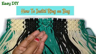 DIY Tutorial, How To Apply Ring on Macrame Bag, Cara Memasang Ring pada Tas Tali Kur