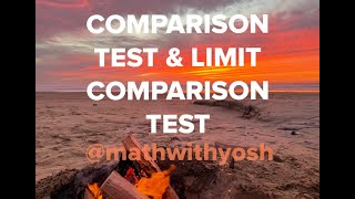 the comparison test & the limit comparison test