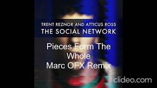 Trent Reznor & Atticus Ross: Pieces Form The Whole (Marc OFX Jungle remix)