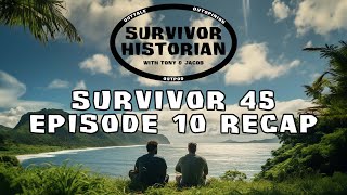 Survivor 45 Episode 10 Recap #Survivor45 #RealityTVPodcast