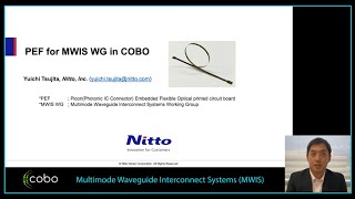 Mr. Yuichi Tsujita of Nitto explains PEF activity for COBO's Multi-Mode Waveguide Working Group