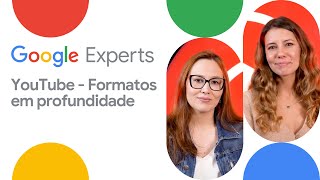 Youtube - Formatos em profundidade